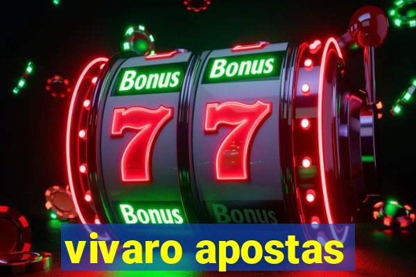 vivaro apostas